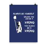 ALWAYS BE A VIKING - Poster