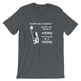 ALWAYS BE A VIKING - Unisex short sleeve t-shirt